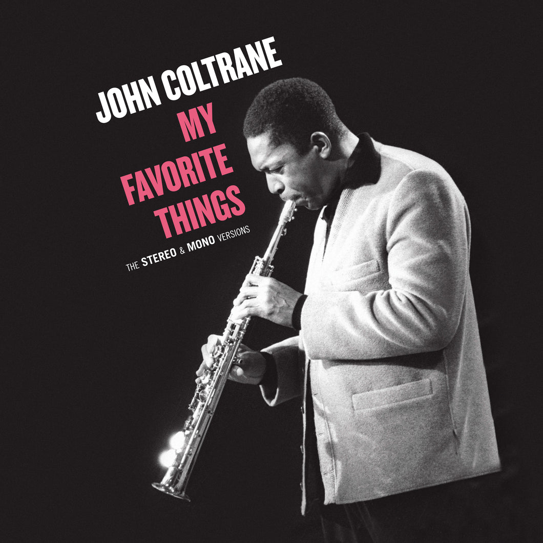John Coltrane-My Favorite Things: The Stereo & Mono Original Versions