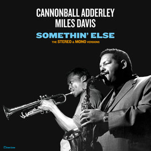 Cannonball Adderley & Miles Davis-Somethin' Else: The Stereo & Mono Versions (Double Gatefold Set)
