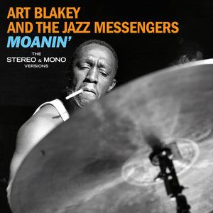 Art Blakey & Jazz Messengers-Moanin': The Original Stereo & Mono Versions