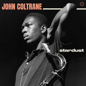 John Coltrane-Stardust + 1 Bonus Track!