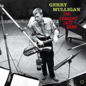 Gerry Mulligan-The Concert Jazz Band + 2 Bonus Tracks!