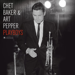 Chet & Art Pepper Baker-Playboys (Photo Covery By Jean-Pierre Leloir)