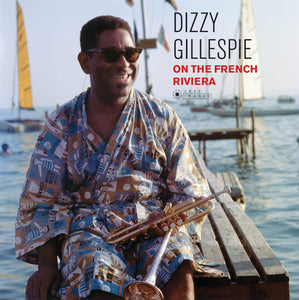 Dizzy Gillespie-On The French Riviera: Gatefold Edition
