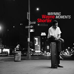 Wayne Shorter-Wayning Moments + 1 Bonus Track!