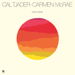 Cal Tjader & Carmen Mcrae-Heatwave Featuring Poncho Sanchez