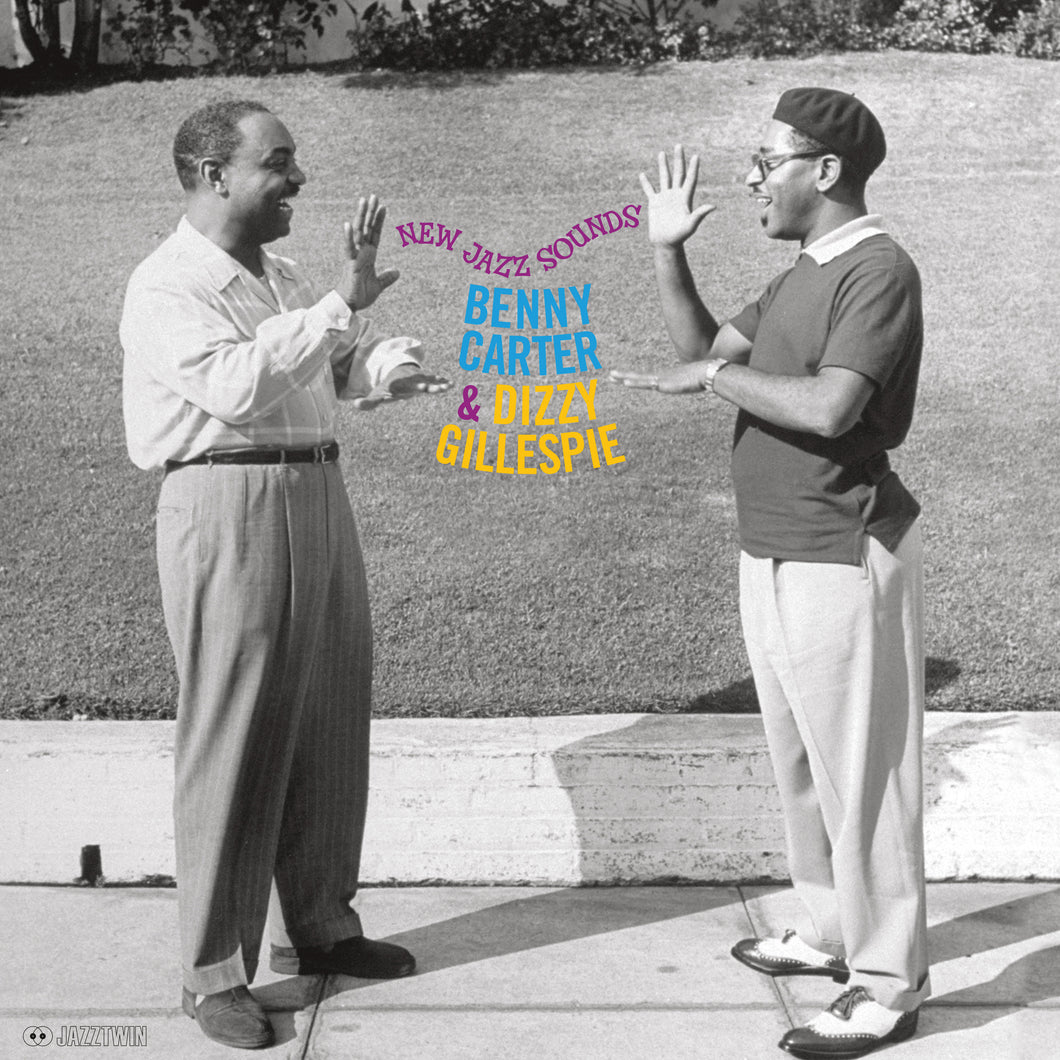 Benny Carter & Dizzy Gillespie-New Jazz Sounds + 1 Bonus Track!