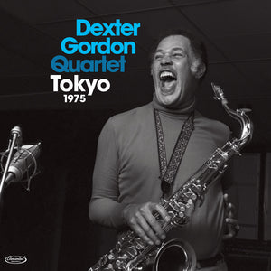 Dexter Gordon Quartet Featuring Kenny Drew-Tokyo 1975: All Tracks Previously Unissued.