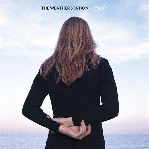 Weather Station - Loyalty (Exclusive LP)
