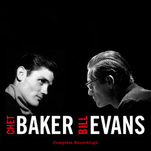 Chet & Bill Evans Baker-Complete Recordings
