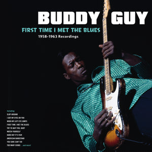 Buddy Guy - First Time I Met The Blues: 1958-1963 Recordings  (180 Gm LP)