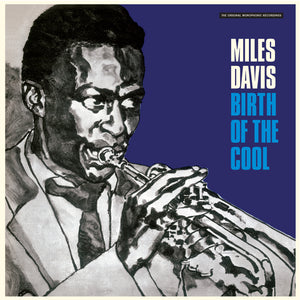 Miles Davis-Birth Of The Cool (The Original Monophonic Recordings)
