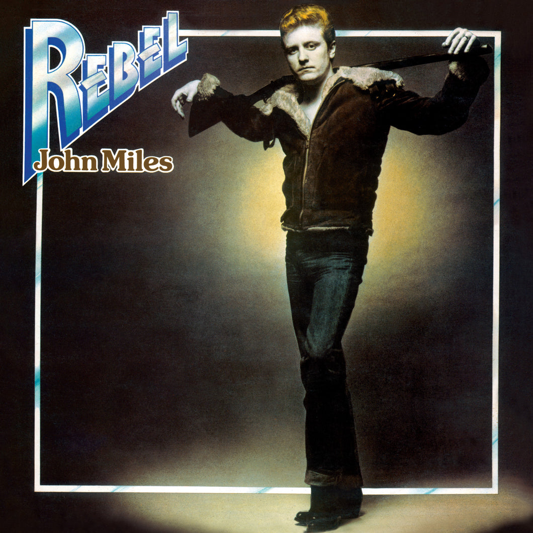 John Miles-Rebel (Including The Top Hit Music)