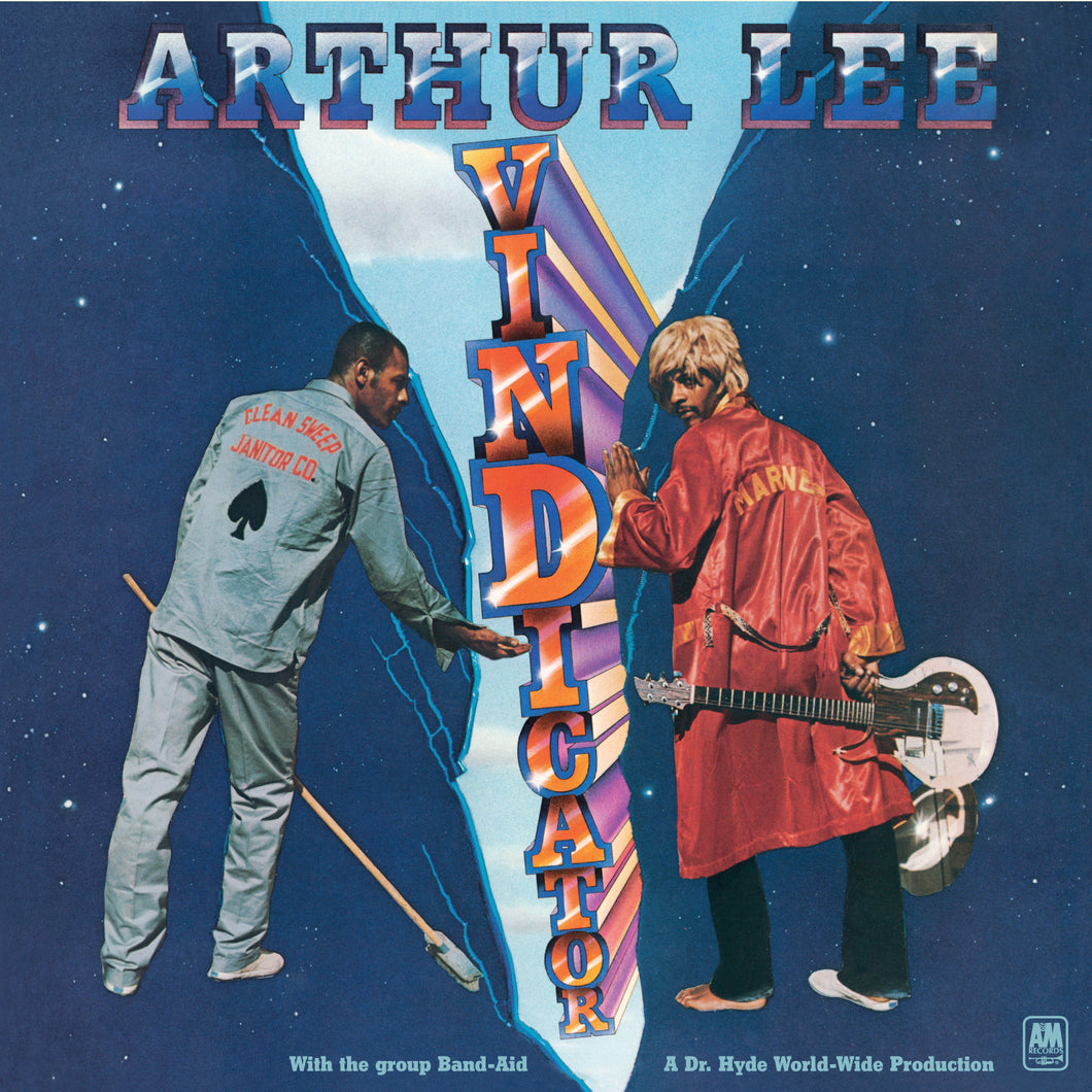 Arthur Lee-Vindicator Feat. Everybody'S Gotta Live (Special Gatefold Edition)