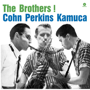 Cohn, Al/ Perkins,Bill/ Kamuca-The Brothers!
