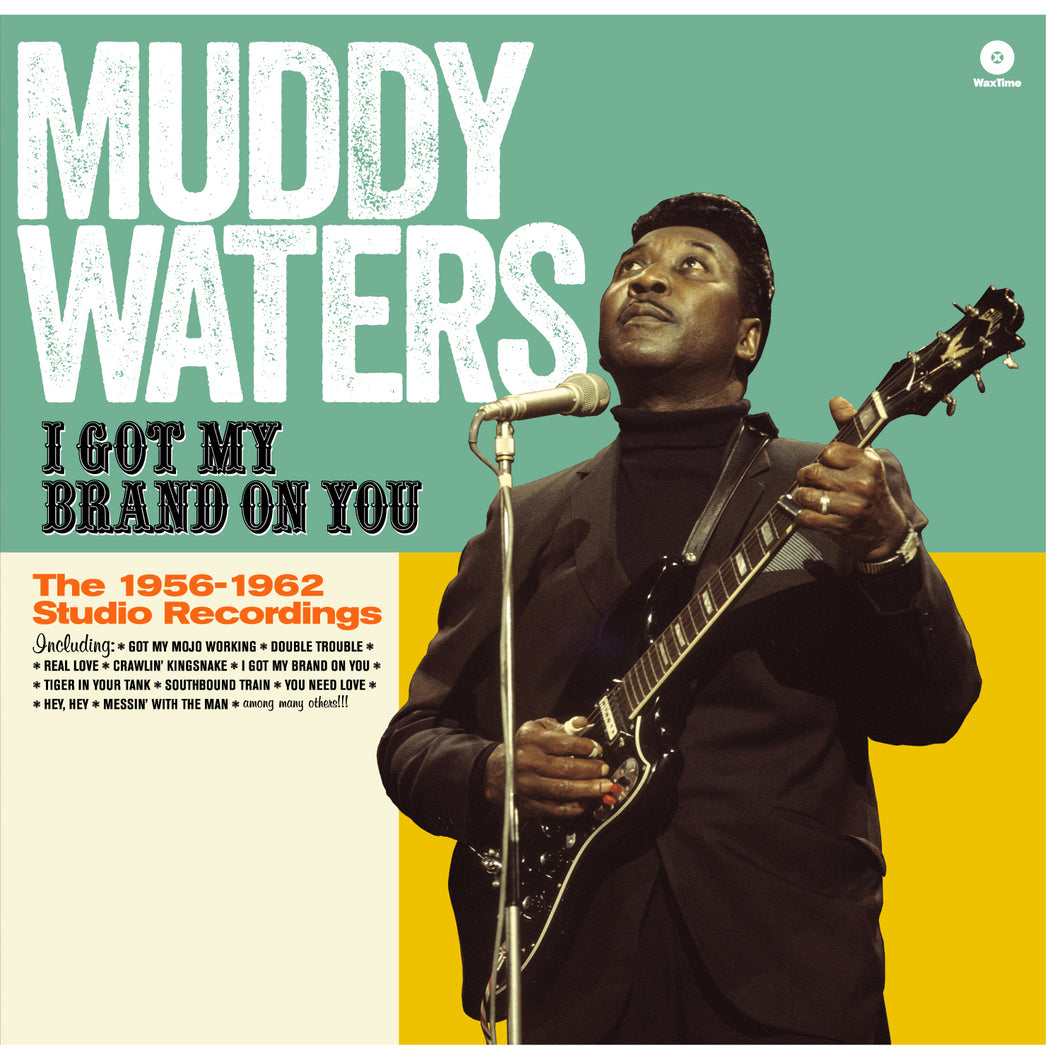 Muddy Waters-I Got My Brand On You