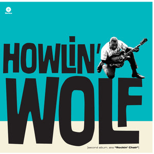 Howlin' Wolf-Second Album, Aka Rockin' Chair