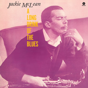 Jackie Mclean-A Long Drink Of The Blues