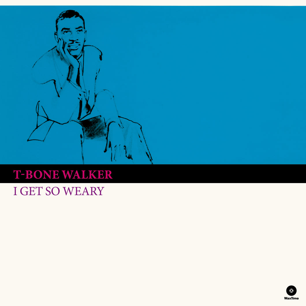 T-Bone Walker - I Get So Weary + 4 Bonus Tracks  (LP)