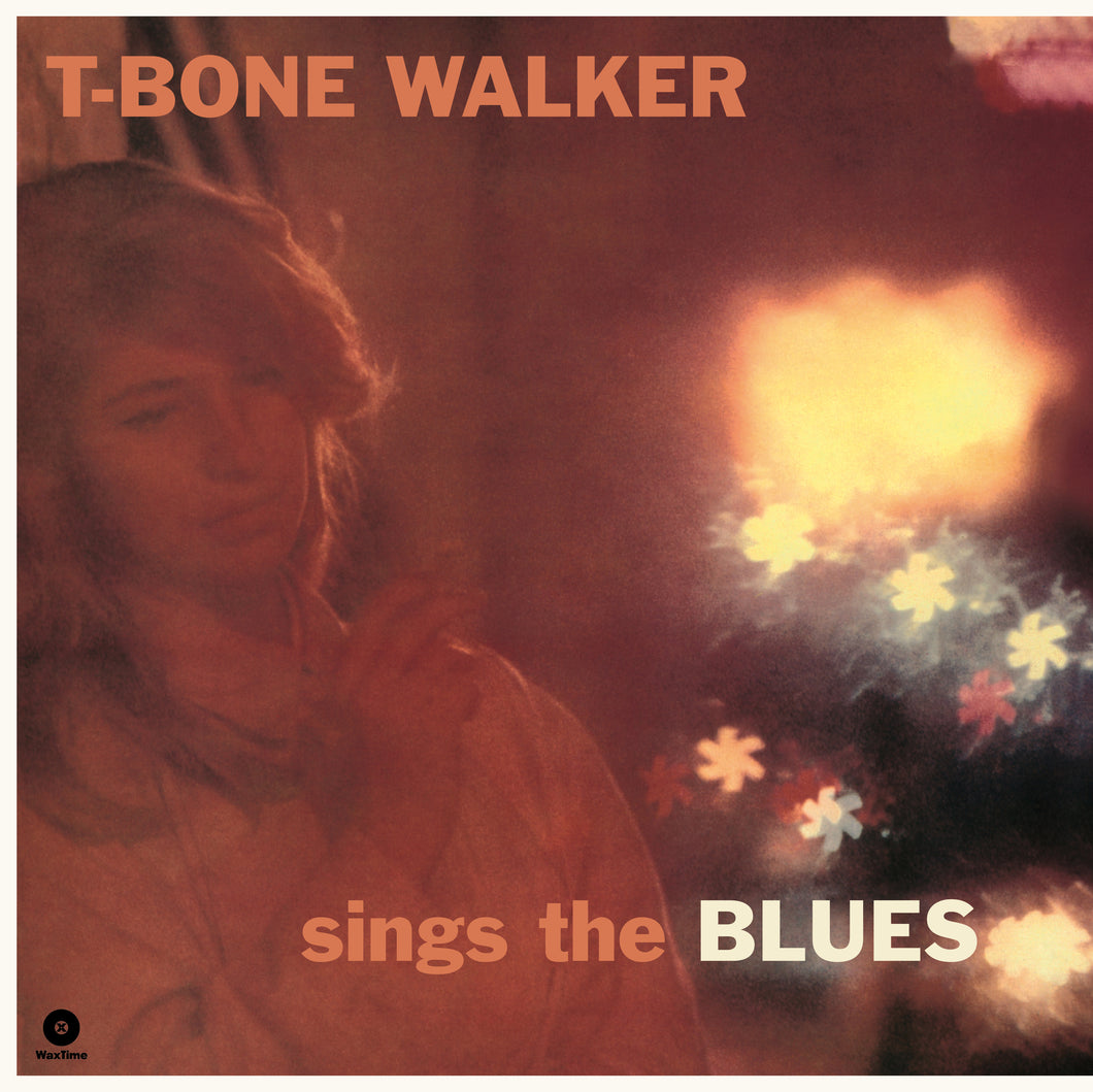 T-Bone Walker-Sings The Blues + 4 Bonus Tracks