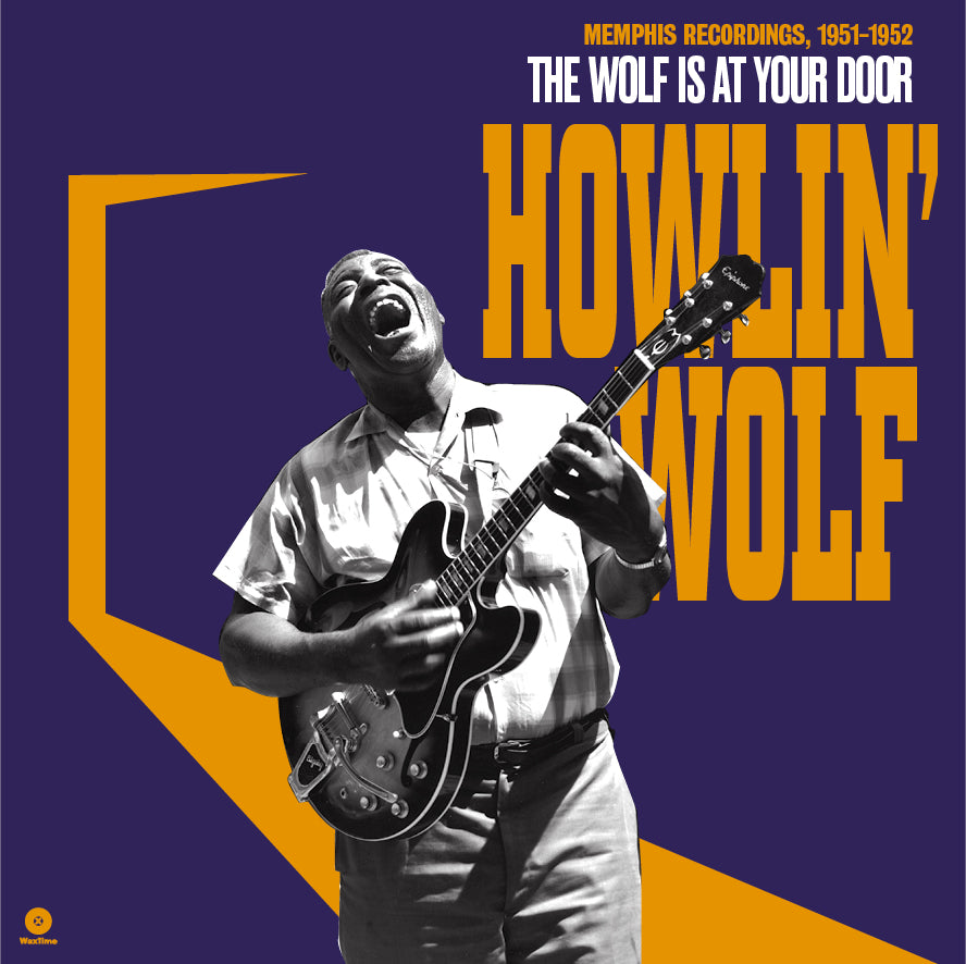 Howlin' Wolf-Wolf At Your Door