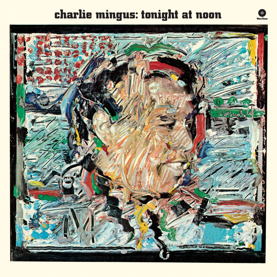 Charles Mingus-Tonight At Noon
