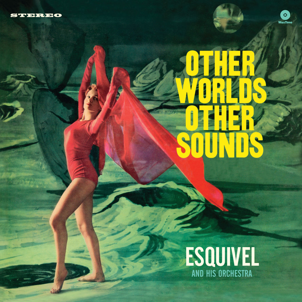 Esquivel And His Orchestra-Other Worlds, Other Sounds + 1 Bonus Track!