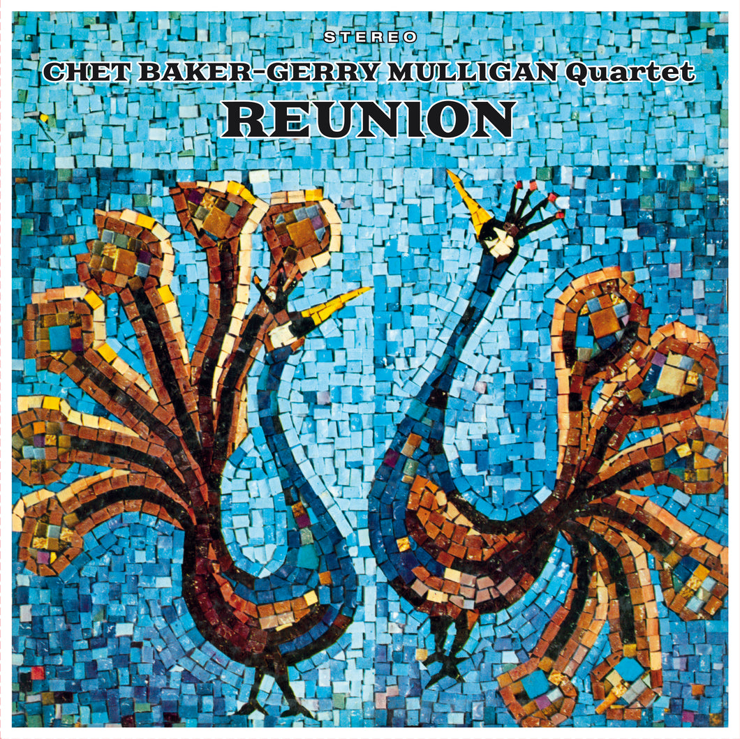 Chet Baker & Gerry Mulligan-Reunion + 2 Bonus Tracks!