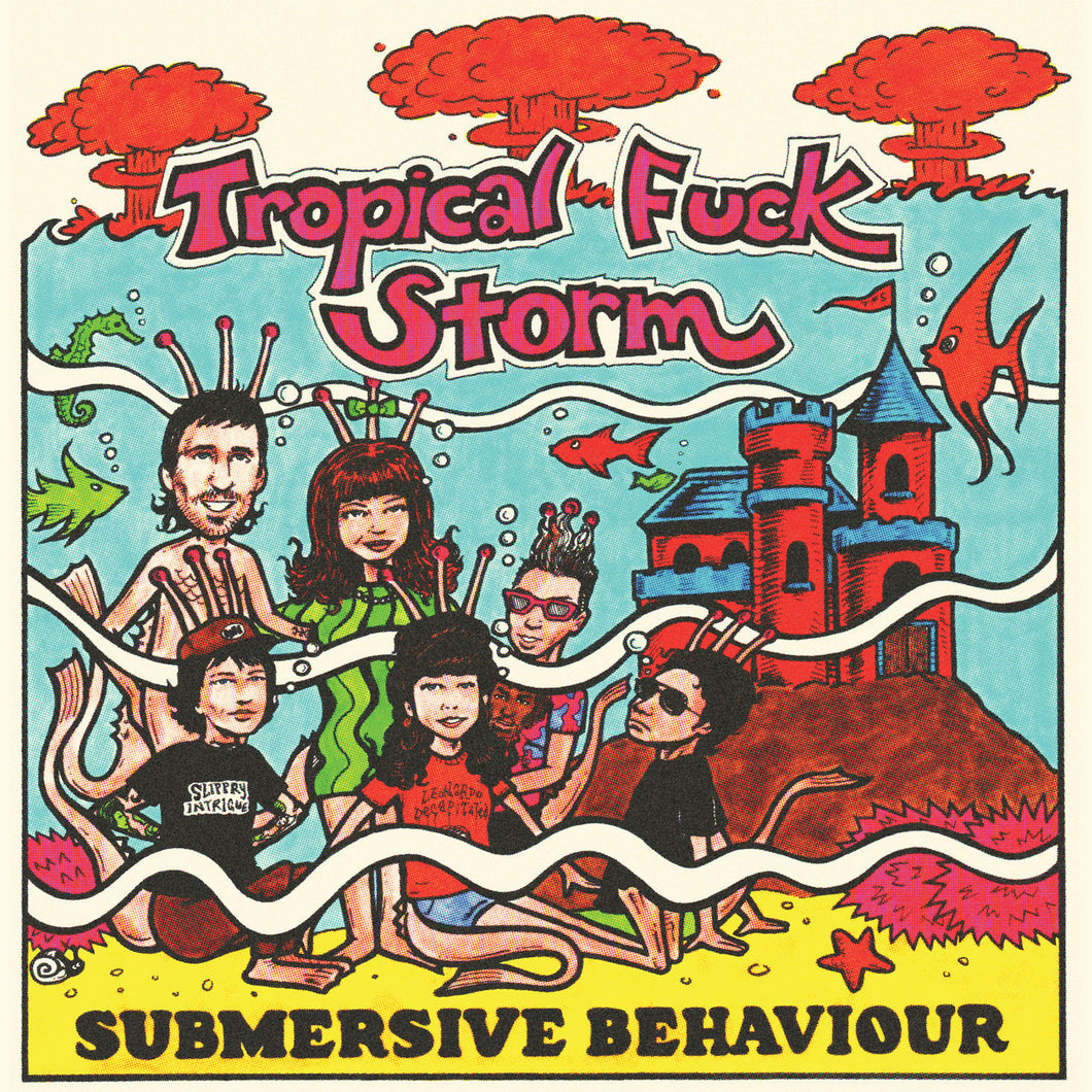Tropical Fuck Storm - Submersive Behaviour (LP)
