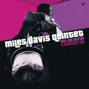 Miles Davis & John Coltrane-In Copenhagen 1960 (Featuring Wynton Kelly)