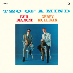 Paul Desmond & Gerry Mulligan-Two Of A Mind + 1 Bonus Track!
