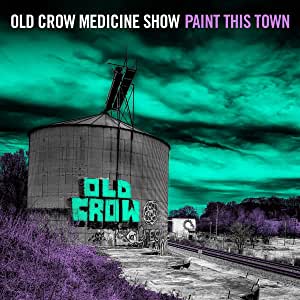 Old Crow Medicine Show - Paint this Town  (LP)