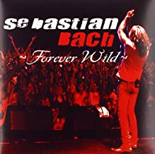 Sebastian Bach-Forever Wild (Los Angeles 2003)