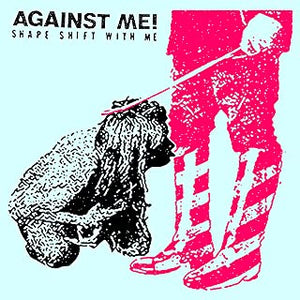 Against Me Shape Shift With Me(Lp)