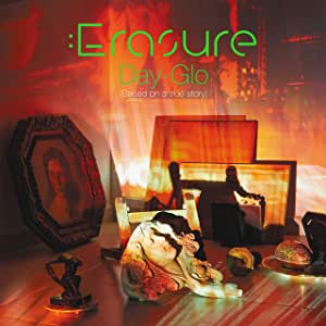 Erasure - Day Glo (LP Based On A True Story)