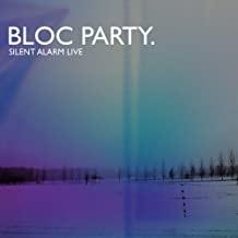 Bloc Party-Silent Alarm Live