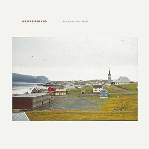 Weserbergland-Am Ende Der Welt
