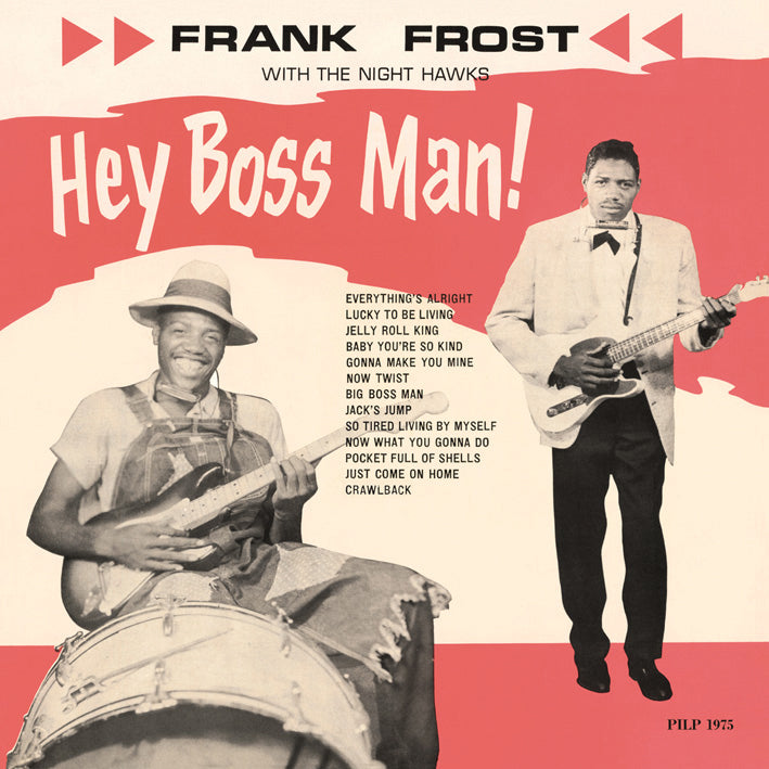 Frank Frost with the Night Hawks -Hey Boss Man! (LP)
