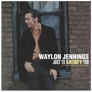 Waylon Jennings-Just To Satisfy Youl