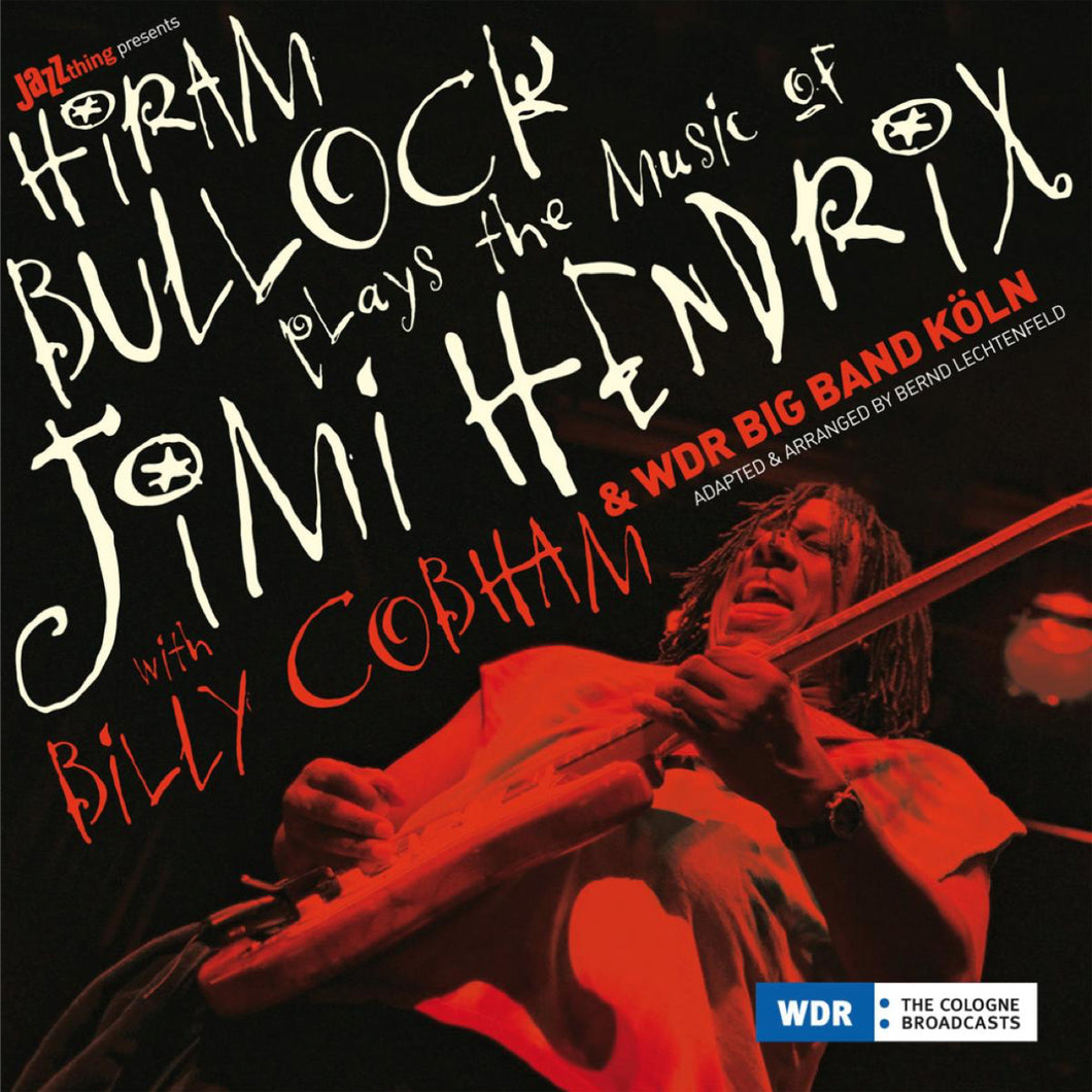 Hiram Bullock & Wdr Big Band-Plays The Music Of Jimi Hendrix