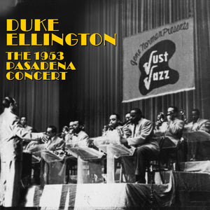 Duke Ellington-The 1953 Pasadena Concert