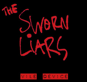 Sworn Liars-Vile Device