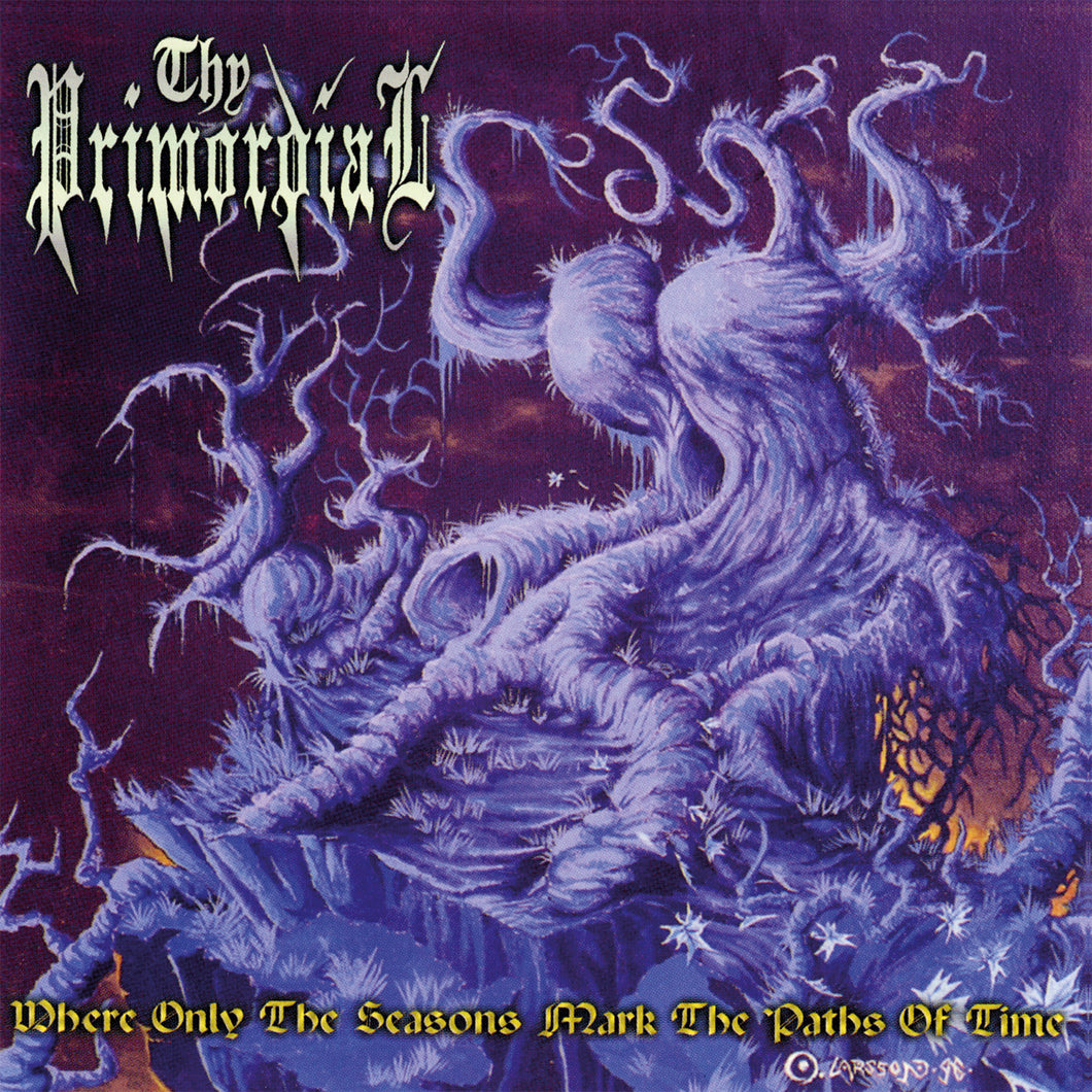 Thy Primordial-Where Only The Seasons Mark The Paths Of Time