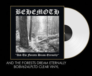 Behemoth-And The Forests Dream Eternally (Clear Vinyl)