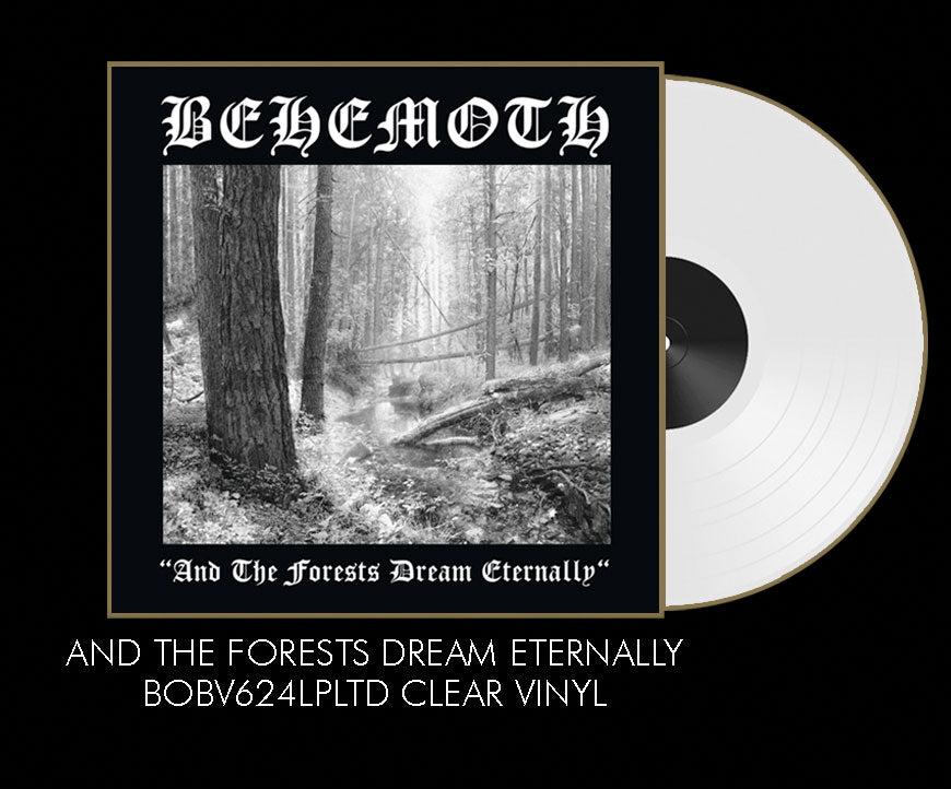 Behemoth-And The Forests Dream Eternally (Clear Vinyl)