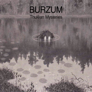 Burzum-Thulêan Mysteries
