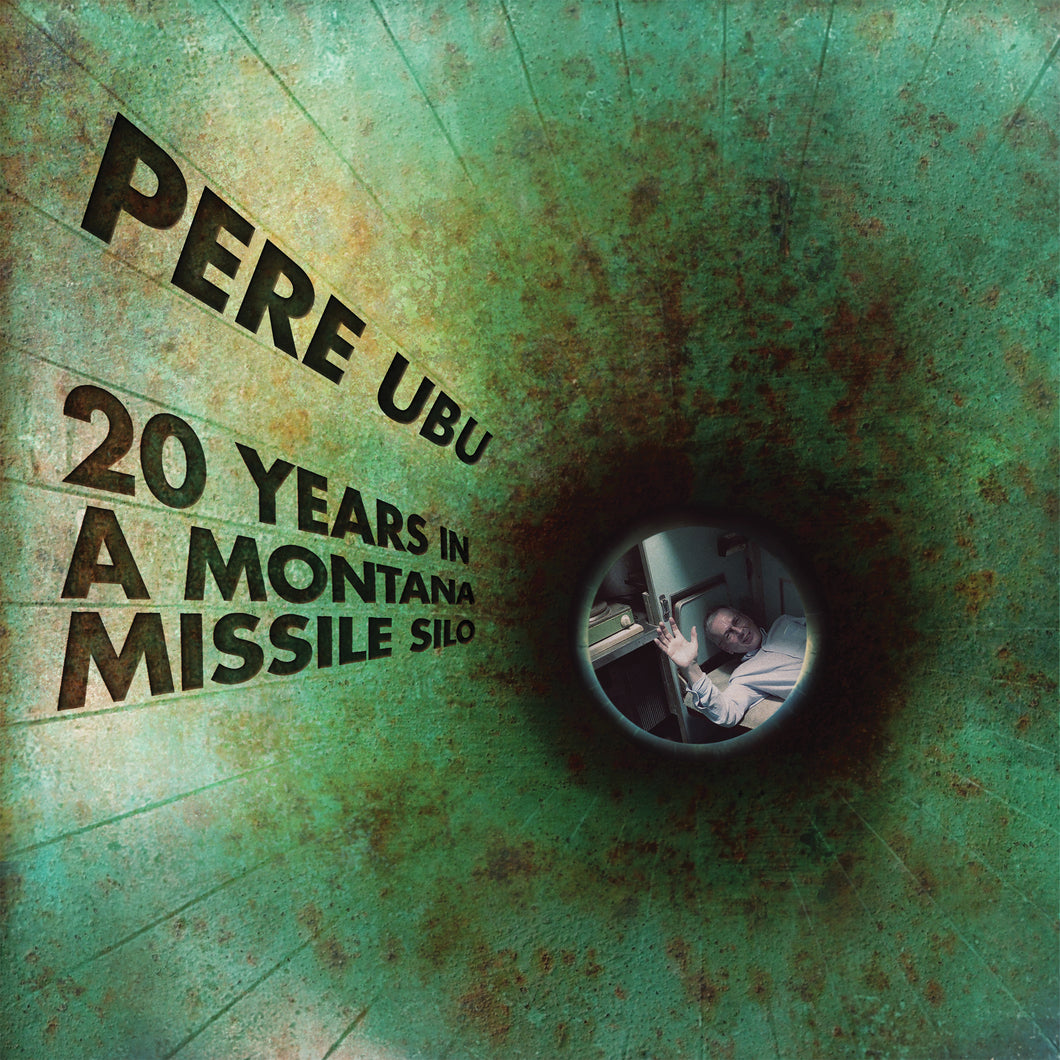 Pere Ubu-20 Years In A Montana Missile Silo (LP)