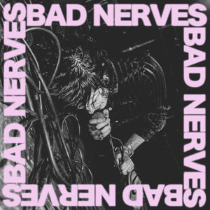 Bad Nerves-Bad Nerves
