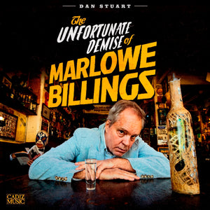 Dan Stuart-The Unfortunate Demise Of Marlowe Billings