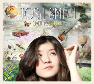 Josh Smith-Over Your Head