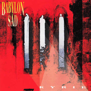 Babylon Sad-Kyrie